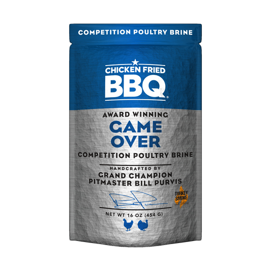 Chicken Fried BBQ, Game Over Poultry Brine