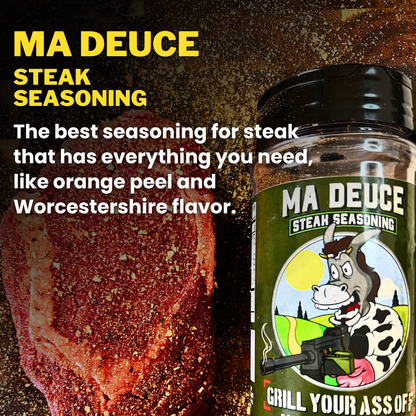 Grill Your Ass Off | Ma Deuce Steak Seasoning