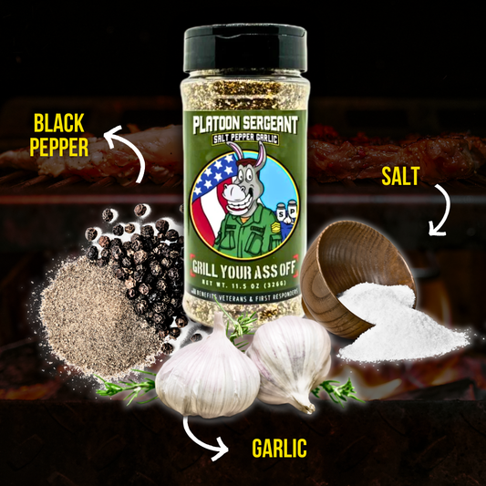 Grill Your Ass Off | Platoon Sergeant Seasoning Salt, Pepper, & Garlic